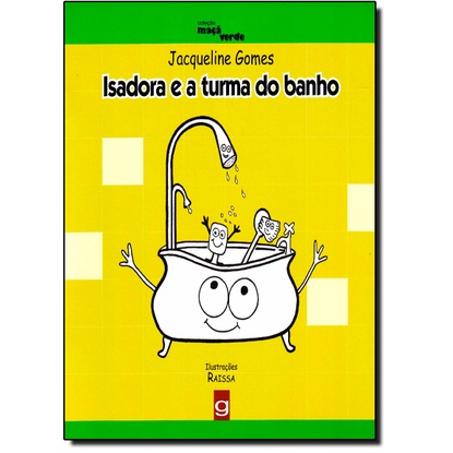 Isadora e a Turma do Banho - Coleção Maçã Verde