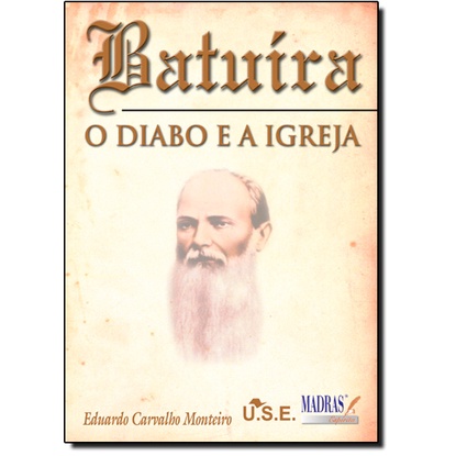 BATUIRA - O DIABO E A IGREJA