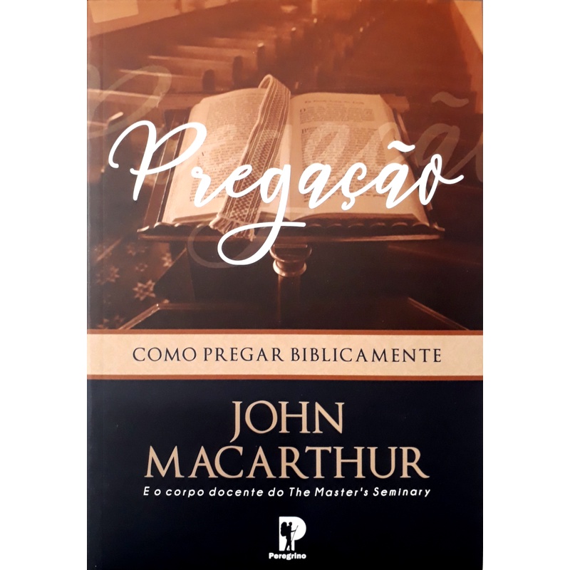 Pregação | Como Pregar Biblicamente | John MacArthur em Oferta na Shopee