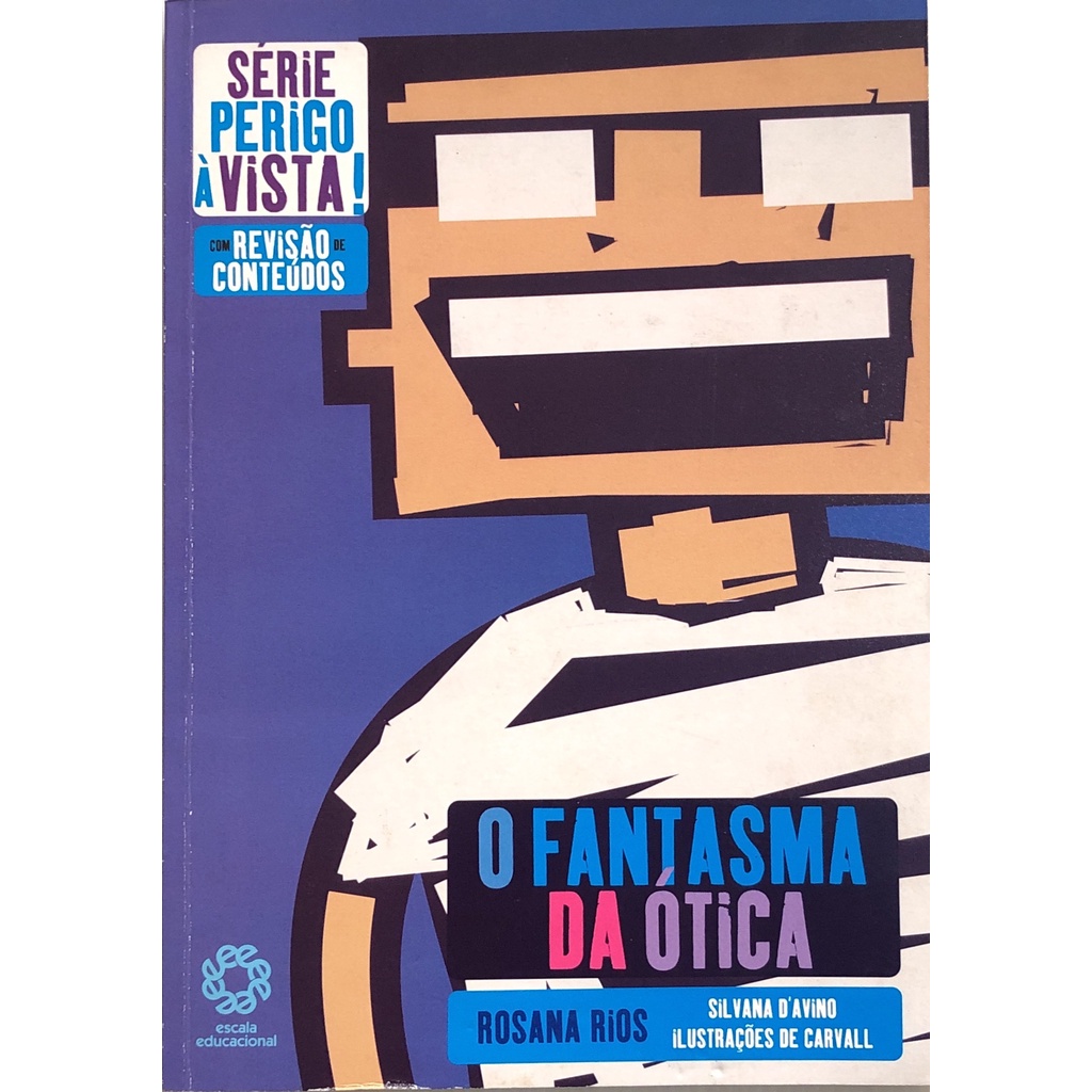 Série - Perigo à vista: O fantasma da ótica