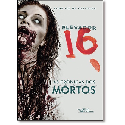 Elevador 16 - a crônica dos mortos