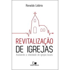 Revitalização de Igrejas | Ronaldo Lindório | VIDA NOVA