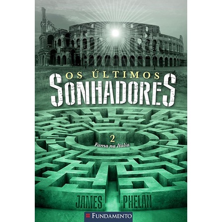 Últimos Sonhadores, Os: Fama na Itália - Vol.2