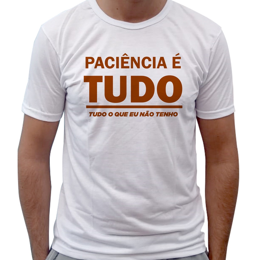 camiseta personalizada para presente paciência para pai tio vô primo dindo