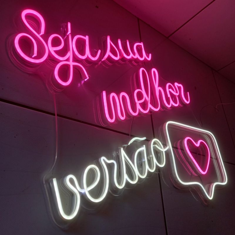PLACA LUMINÁRIA NEON LED SEJA SUA MELHOR VERSÃO E OUTRAS FRASES 58