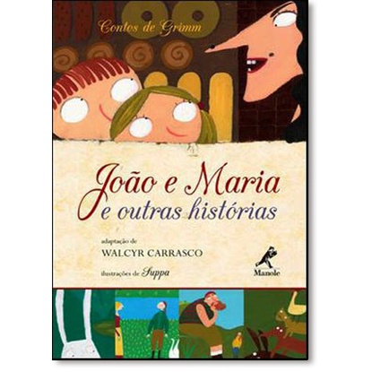 João e Maria e outras histórias