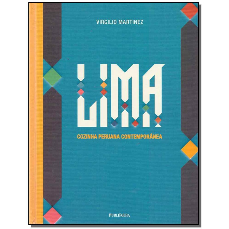 Lima: Cozinha Peruana Contemporânea