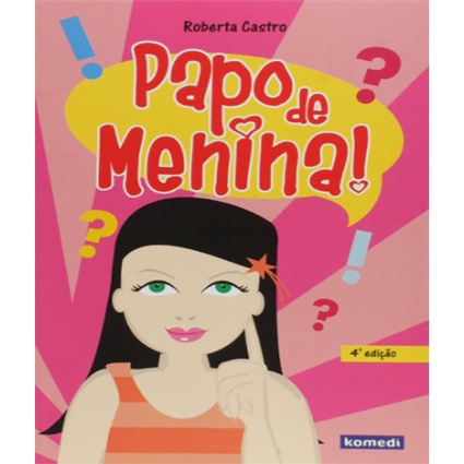 Papo de Menina 4ª Edição