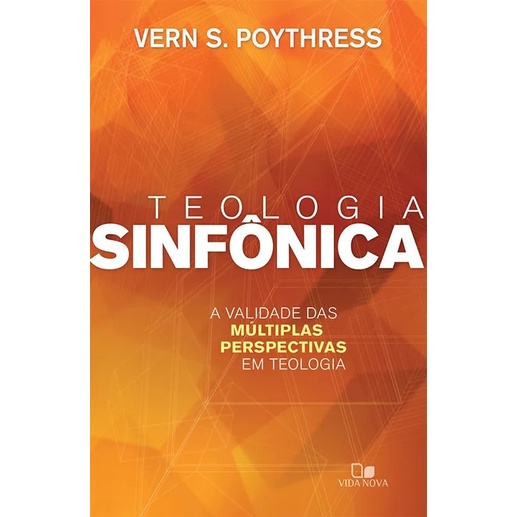 Teologia Sinfônica | Vern S. Poythress em Oferta na Shopee