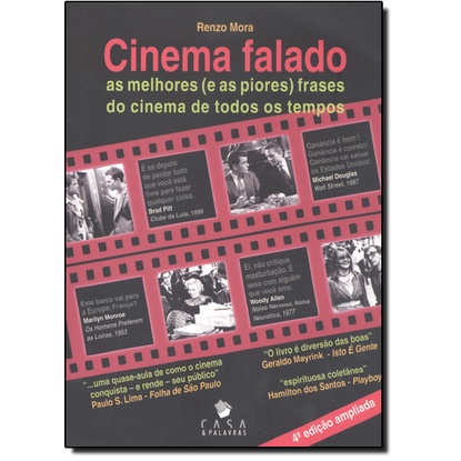CINEMA FALADO - AS MELHORES (E AS PIORES) FRASES DO CINEMA DE TODOS OS TEMP