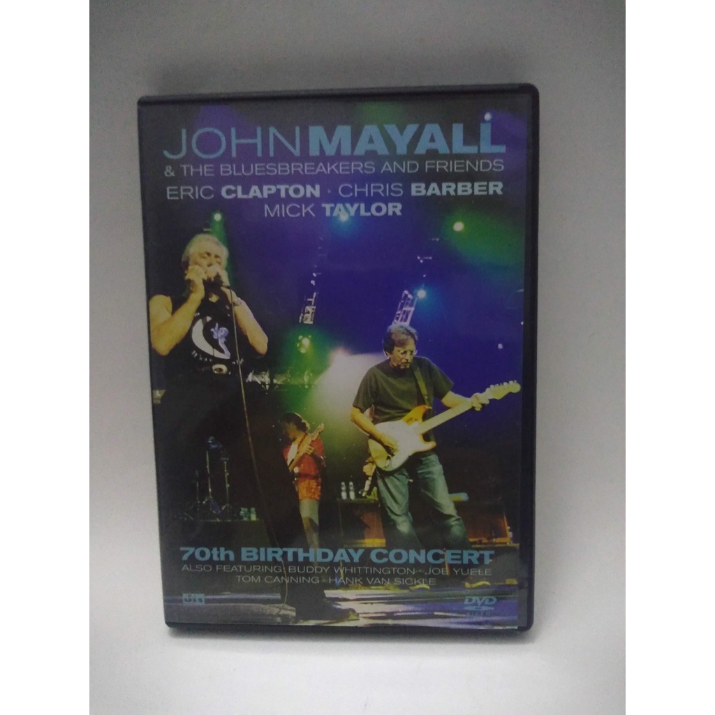 Dvd: John Mayall E The Bluesbreakers And Friends - 70TH BIRTHDAY CONCERT