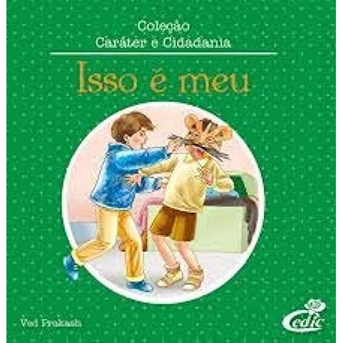 Coleção Caráter E Cidadania - Não Diga I