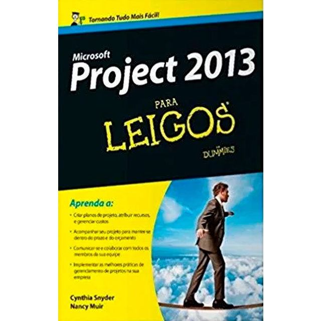 Livro Microsoft Project 2013 para leigos - Administração 2