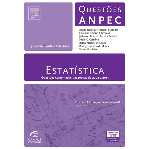 Estatística: Questões Comentadas das Provas de 2004 a 2013 - Questões Anpec