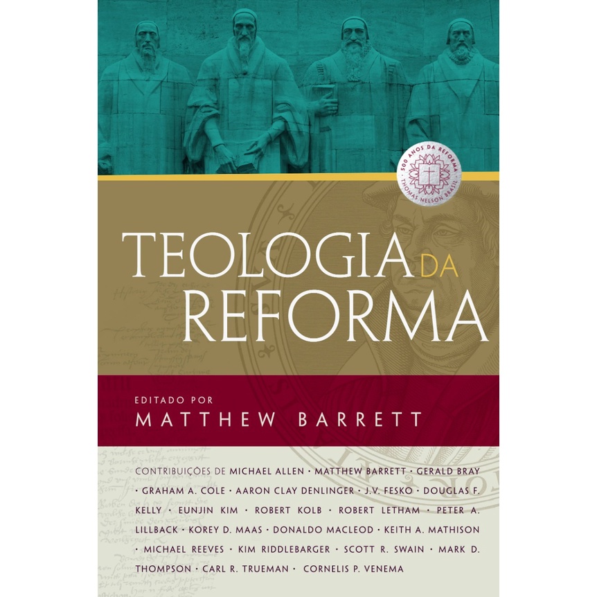 Teologia da Reforma | Matthew Barrett