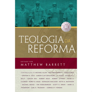 Teologia da Reforma | Matthew Barrett em Oferta na Shopee