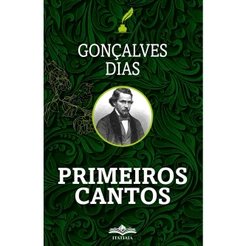 Primeiros Cantos - Gonçalves Dias
