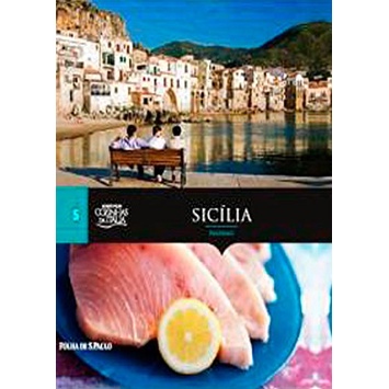 SICÍLIA - PALERMO - COLEÇÃO FOLHA COZINHAS DA ITÁLIA 05