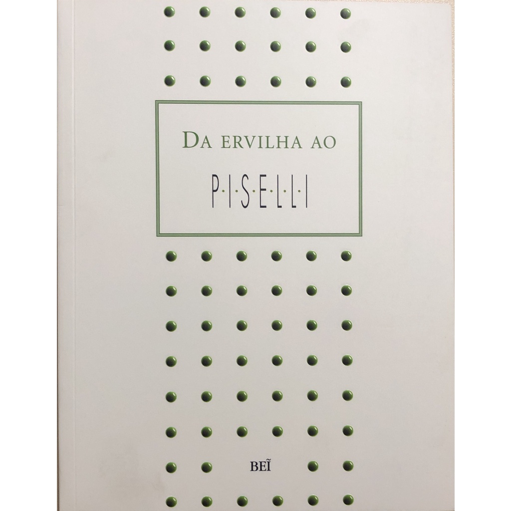 DA ERVILHA AO PISELLI