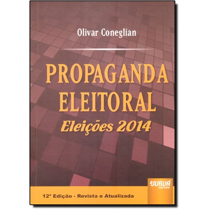 Propaganda Eleitoral: Eleições 2014