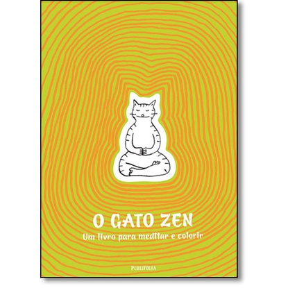 Gato Zen, O: Um Livro Para Meditar e Colorir