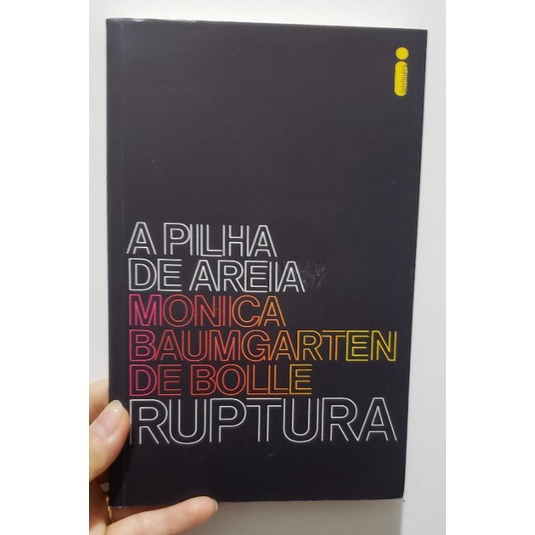 Livro Ruptura: Série A Pilha de Areia - Livro 1 (Monica Baumgarten de Bolle)