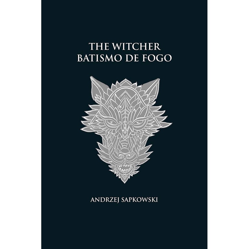 Livro Batismo De Fogo - The Witcher - A Saga Do Bruxo Geralt De Rivia (Capa Dura)