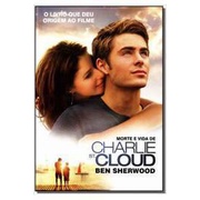 Livro Morte e Vida de Charlie St. Cloud - de Ben Sherwood - literatura - novo lacrado