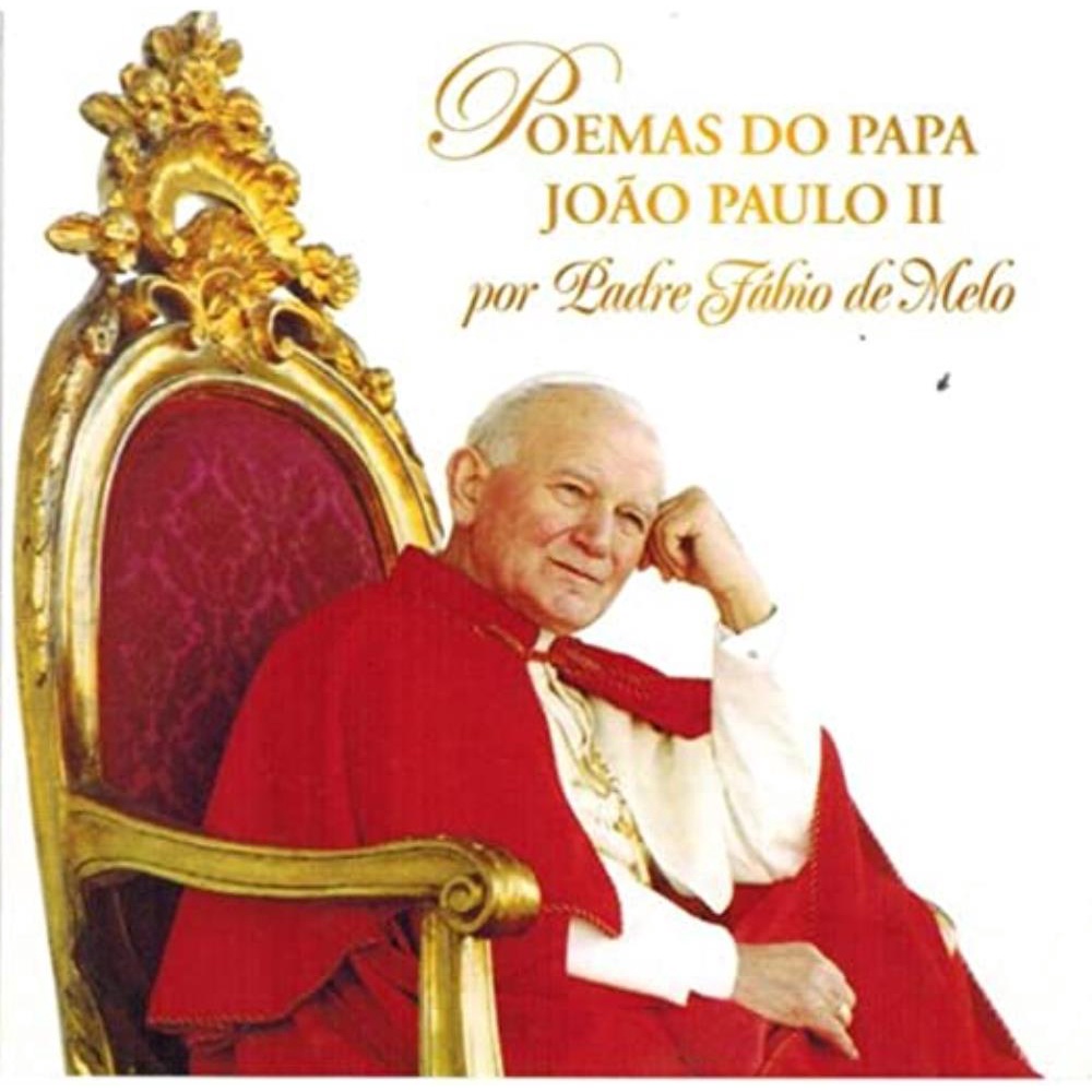 CD Poemas do Papa João Paulo II - Por Padre Fábio de Melo