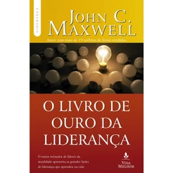 O Livro de Ouro da Liderança | John C. Maxwell