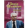 Jânio Quadros - Face A Face Com A Renúncia