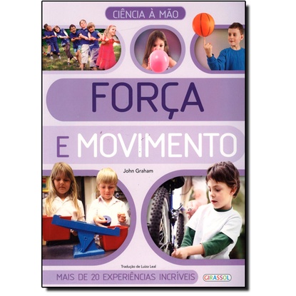 Força e Movimento - Ciência a Mão
