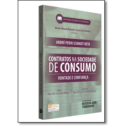 Contratos na Sociedade de Consumo: Vontade e Confiança