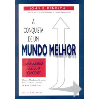 A Conquista De Um Mundo Melhor