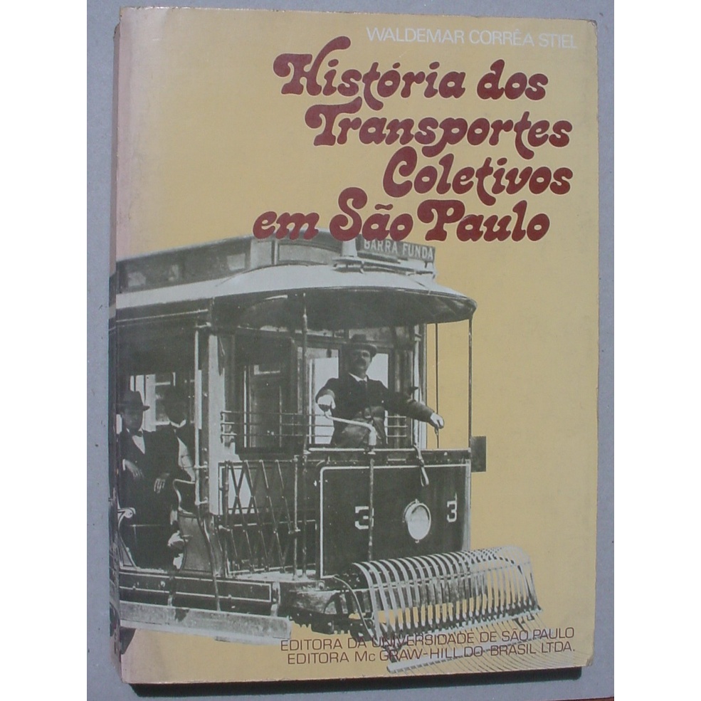 LIVRO HISTÓRIA DOS TRANSPORTES COLETIVOS EM SÃO PAULO