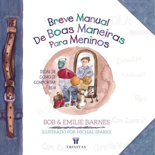 Breve Manual de Boas Maneiras Para Meninos | Emilie Barnes em Oferta na Shopee
