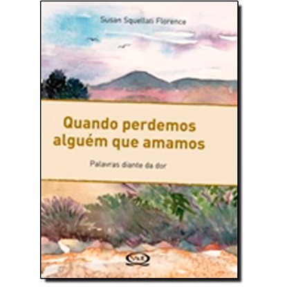 Quando Perdemos Alguém Que Amamos