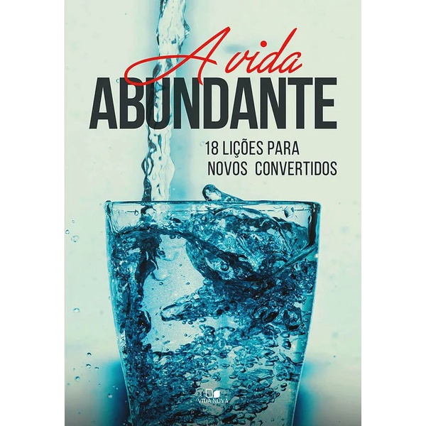 A Vida Abundante | Vida Nova