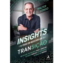 Insights para um mercado em transição