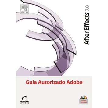 After Effects 7: Guia Autorizado Adobe