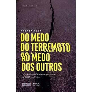 Do medo do terremoto ao medo dos outros
