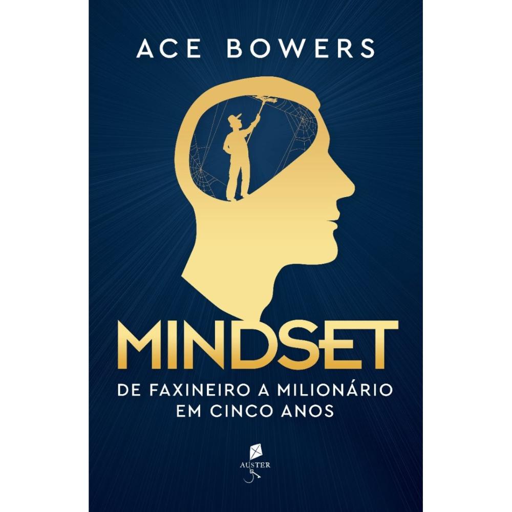 Mindset: de faxineiro a milionário em cinco anos