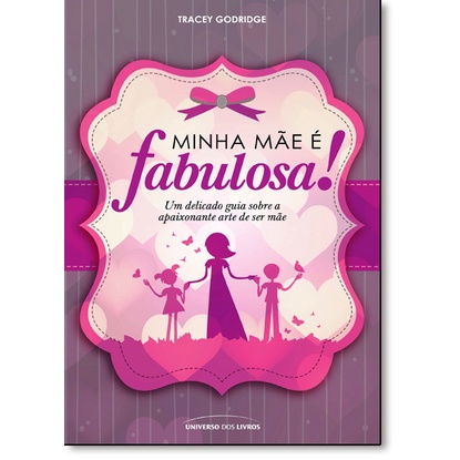 Minha Mãe É Fabulosa!