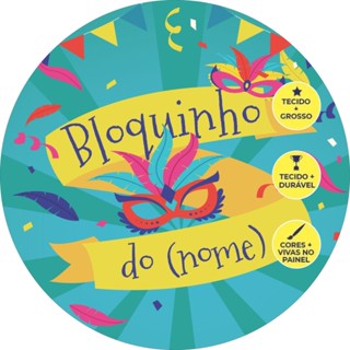 Painel Redondo de Festa de Carnaval Personalizado ( Bloquinho do ) em 3D de Tecido Sublimado com elástico