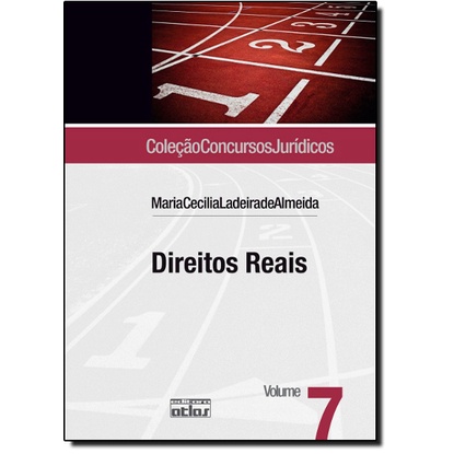 Direitos Reais - Vol.7 - Coleção Concursos Jurídicos