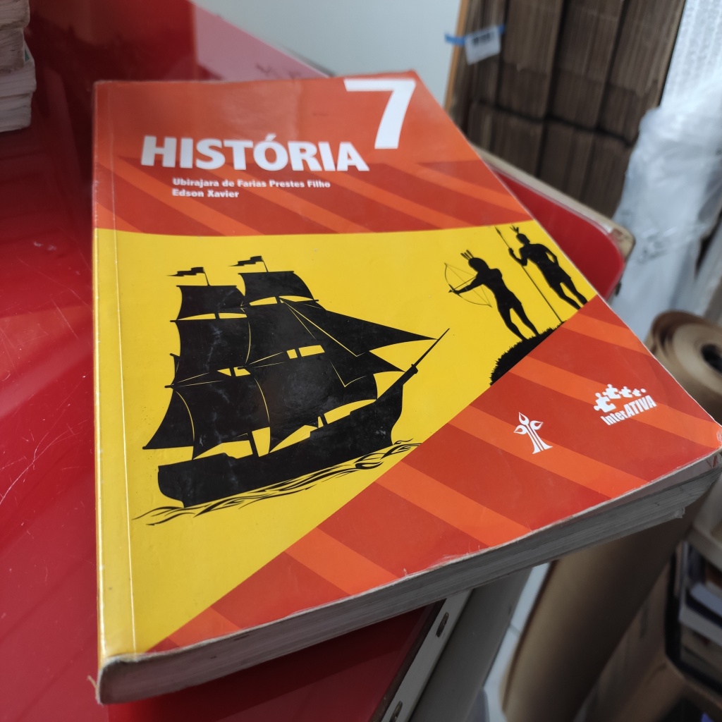 História - Interativa. 7º Ano autor Ubirajara de Farias Prestes Filho e outros