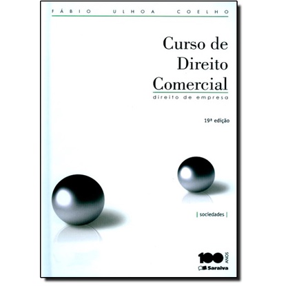 Curso de Direito Comercial - Direito de Empresa: Sociedades - Vol.2