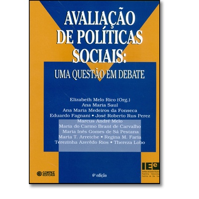 Avaliação de Políticas Sociais: Uma Questão em Debate