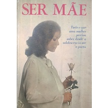 Ser Mãe de Vários autores