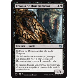 Colonia de Ornamentistas (Inseto) - - Magic The Gathering
